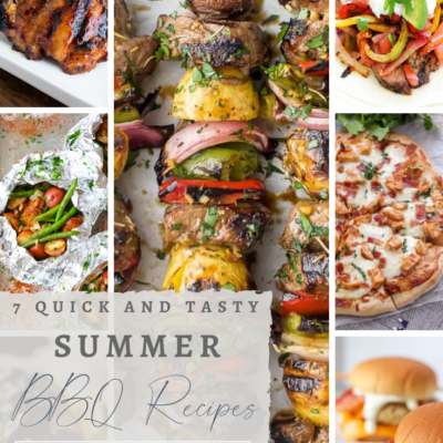 7 Days of Grilling: 7 Quick and Tasty Summer BBQ Recipes