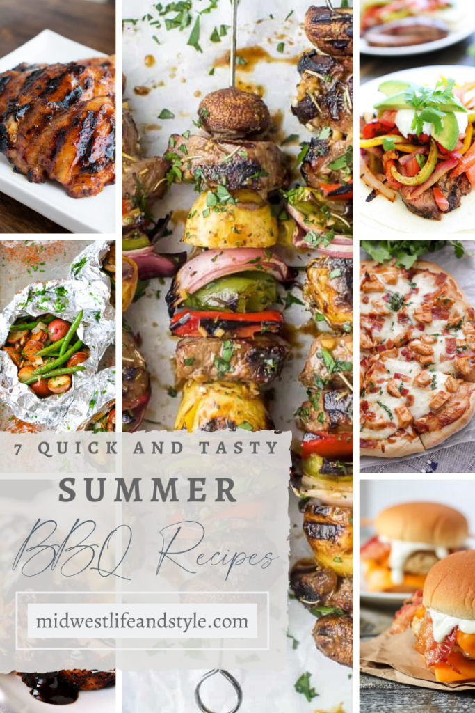 7 Quick and Tasty Summer BBQ Recipes - Midwest Life and Style Blog