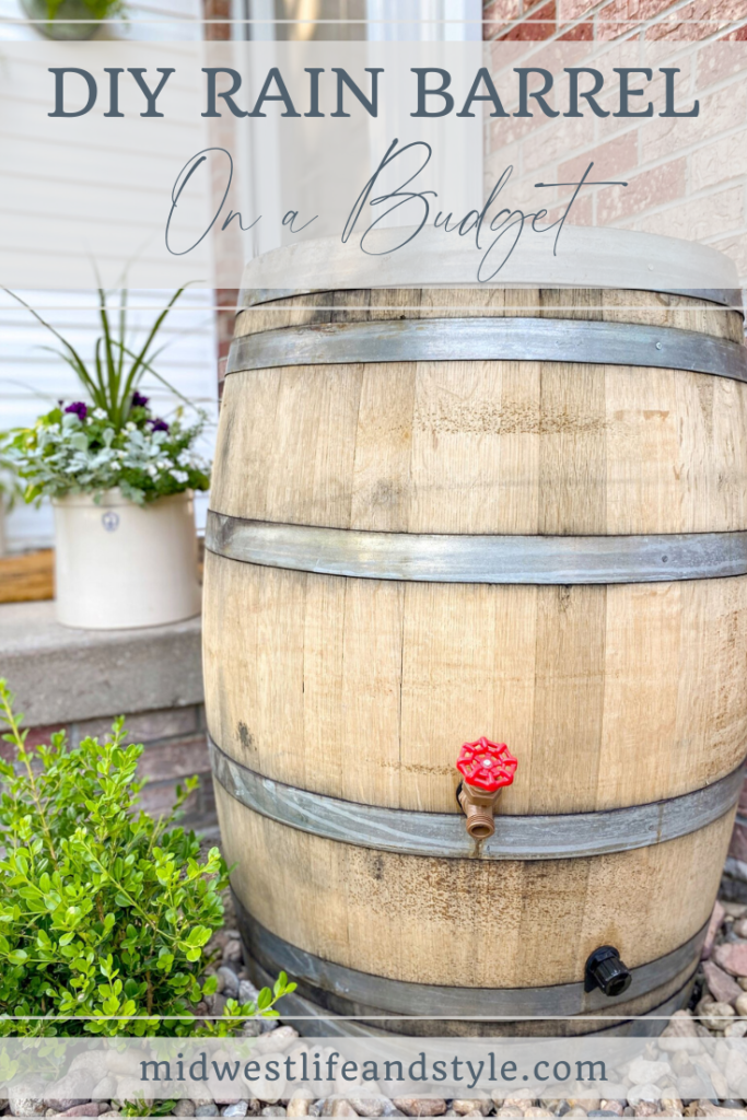 DIY Rain Barrel - Midwest Life and Style Blog