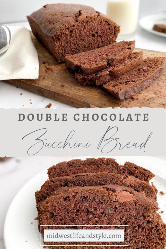 Double Chocolate Zucchini Bread Pin  - MIdwest Life and Style Blog