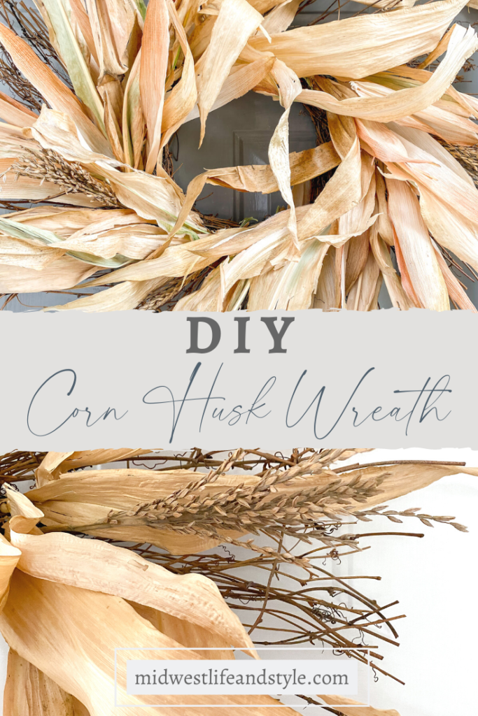 How To Make A  Corn Husk Wreath - Midwest Life And Style Blog