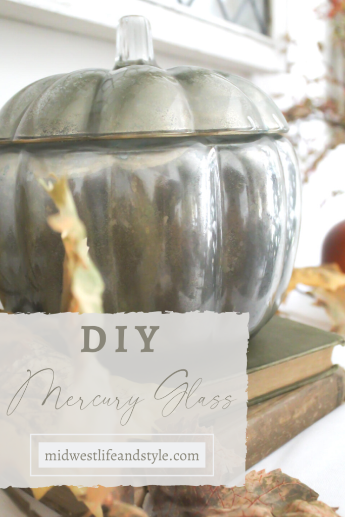 DIY Mercury Glass Pumpkin - Midwest Life and Style Blog