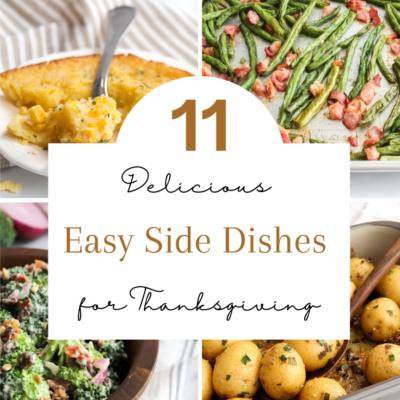 11 of the Best Easy Thanksgiving Side Dishes