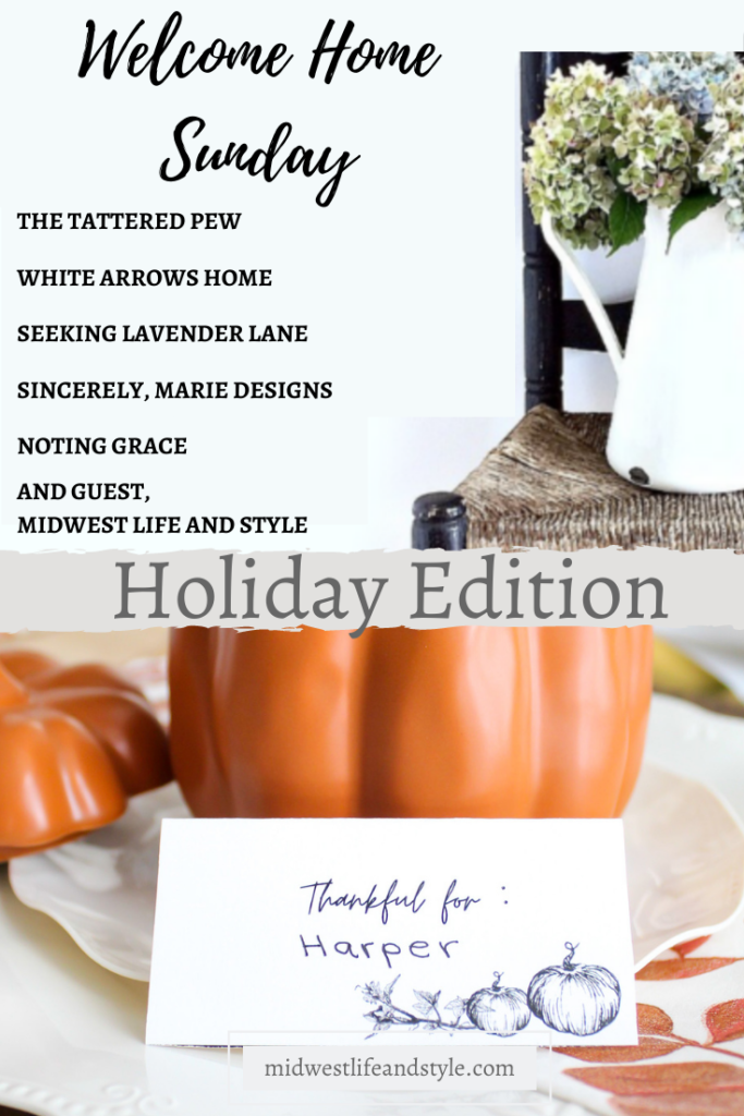 Welcome Home Sunday Holiday Edition - Midwest Life and Style Blog