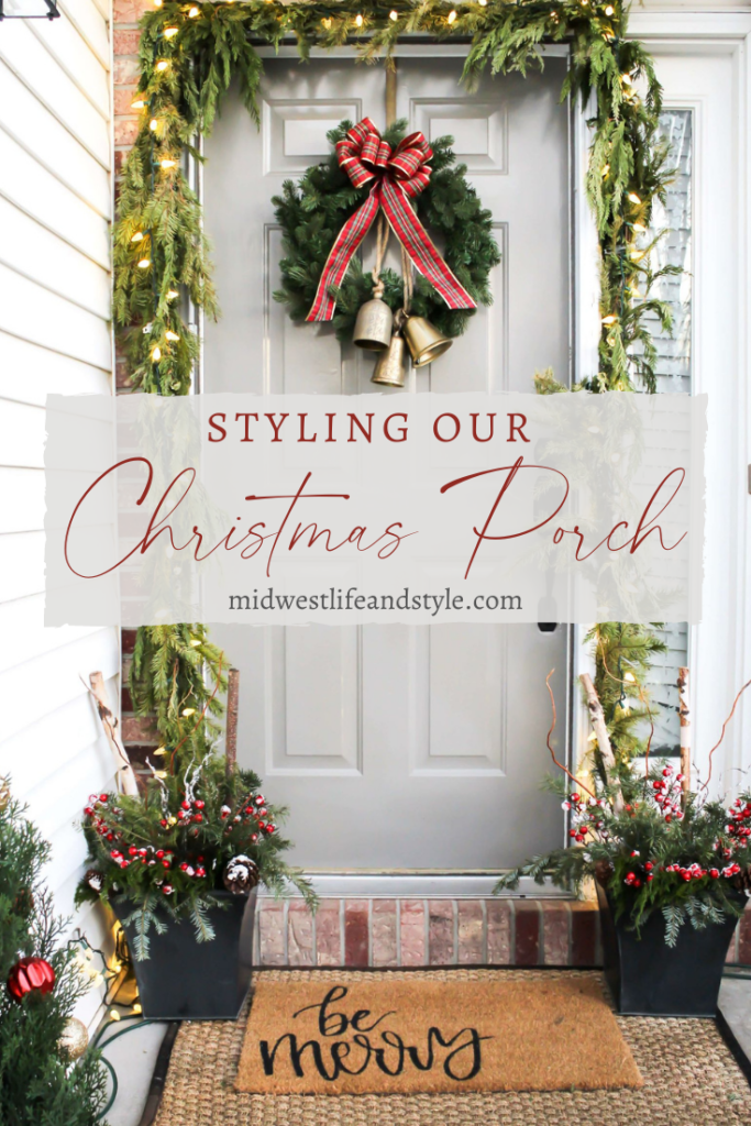 Styling Our Christmas Porch - Midwest Life and Style Blog