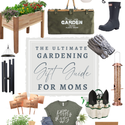 The Ultimate Gardening Gift Guide For Mom