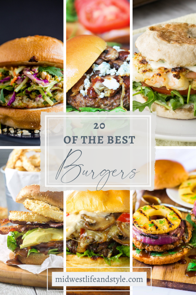 The Best Burgers For Your Summer BBQ - Midwest List And Style Blog