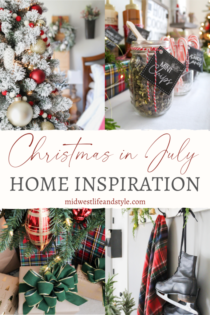 Christmas In July Home Inspiration - Midwest Life and Style Blog