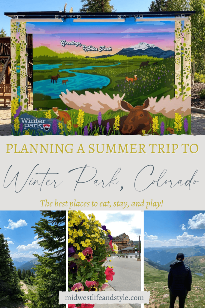 Planning The Best Affordable Summer Trip to Winter Park Colorado - Midwest Life and Style Blog