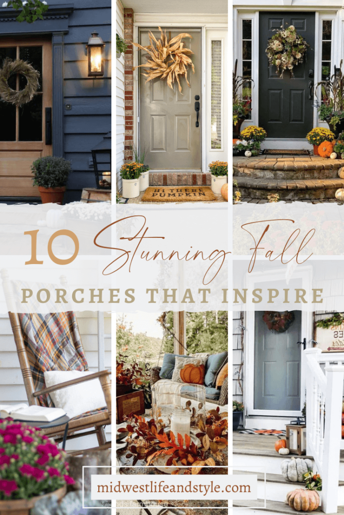 10 Stunning Porches To Inspire You This Fall - Midwest Life and Style Blog