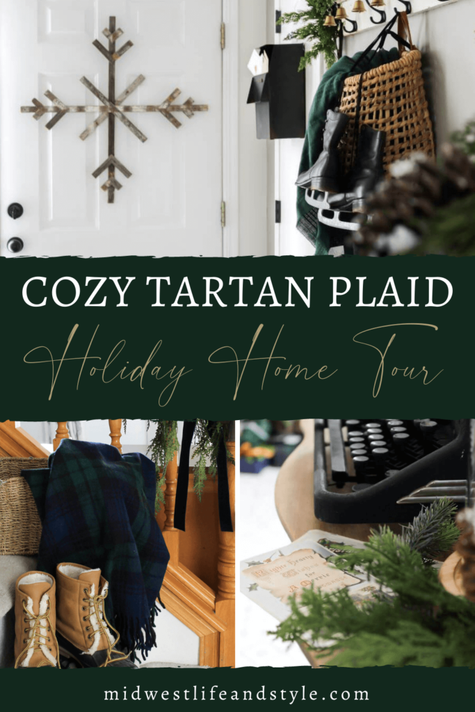 A Cozy and Classic Tartan Plaid Holiday Home Tour - Midwest Life and Style Blog