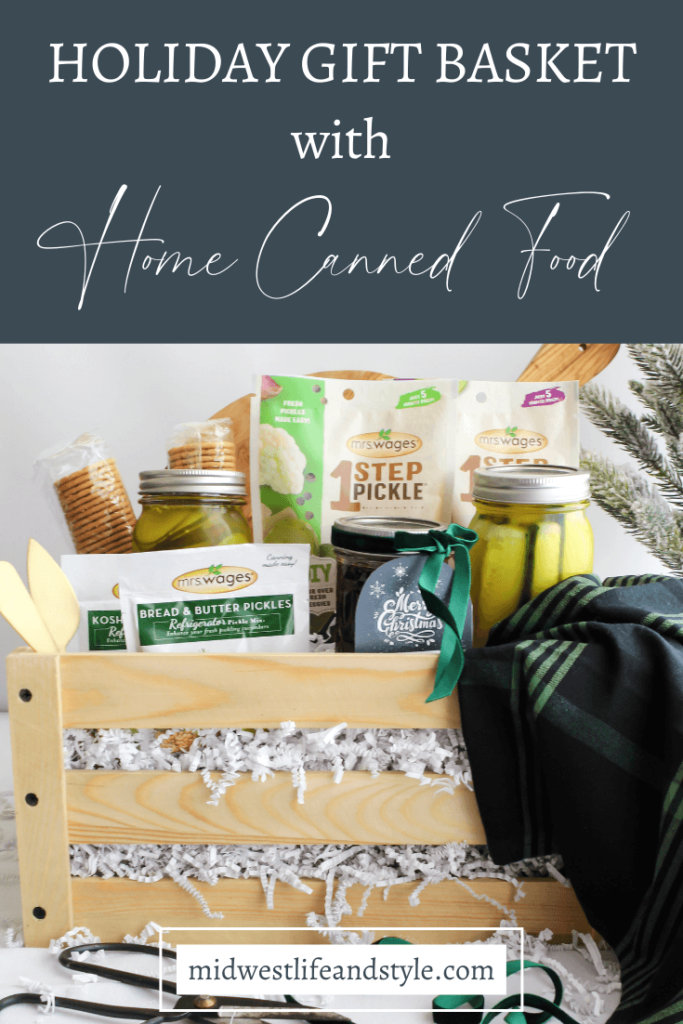 Create A Unique Christmas Gift Basket With Home Canned Foods - Midwest Life and Style Blog