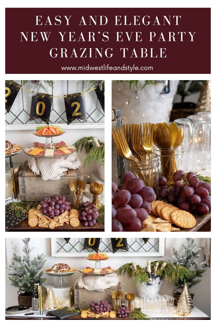 Easy and Elegant New Year's Eve party grazing table