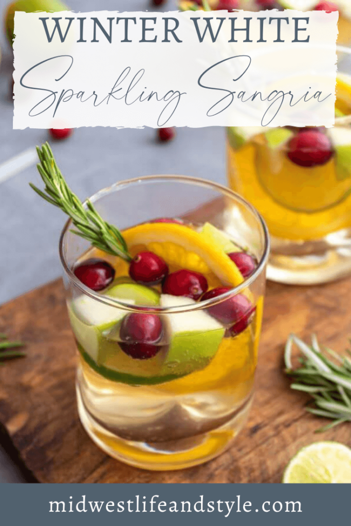 The Best Sparkling Winter White Sangria - Midwest Life and Style Blog