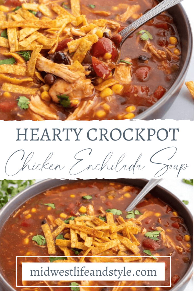 Hearty Crockpot Chicken Enchilada Soup - Midwest Life and Style Blog