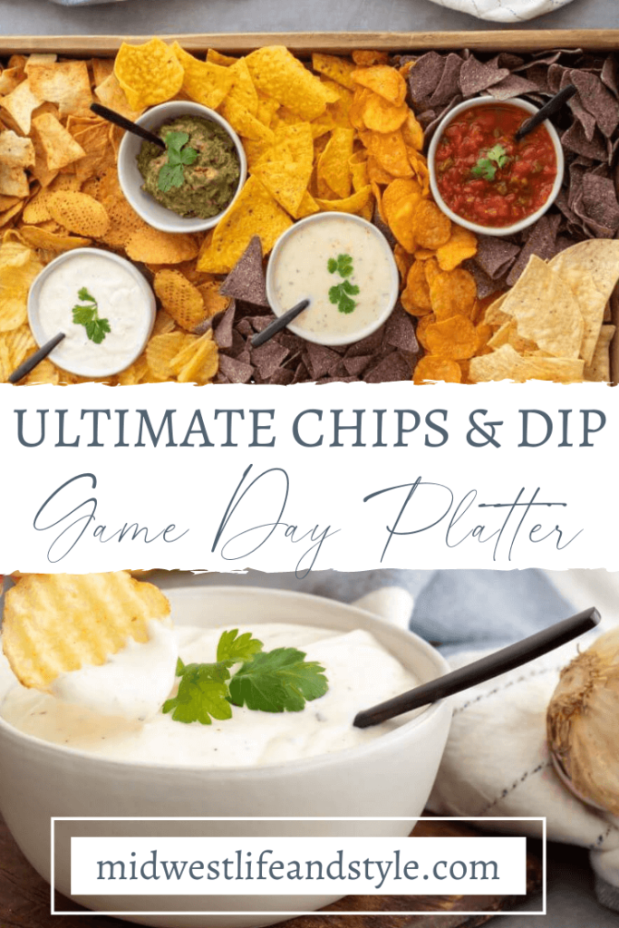 Ultimate Chips And Dip Platter- Midwest Life and Style Blog