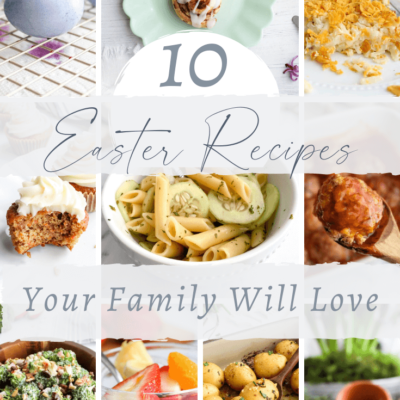 10 Easy Easter Recipes Your Family Will Love