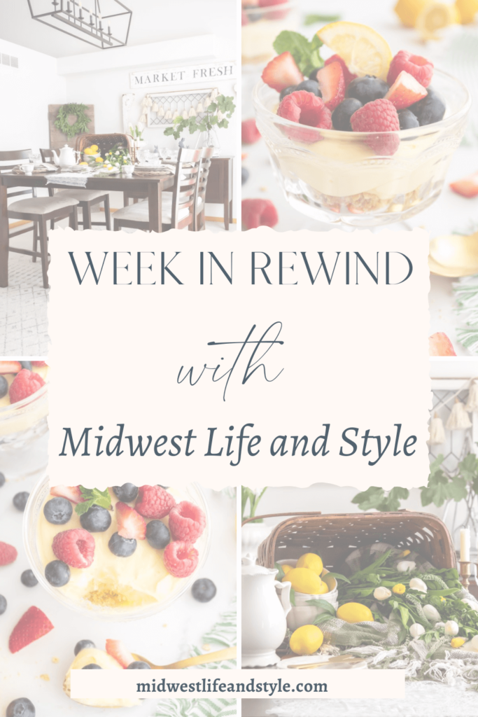 Week in Rewind With Midwest Life and Style - Midwest Life and Style Blog