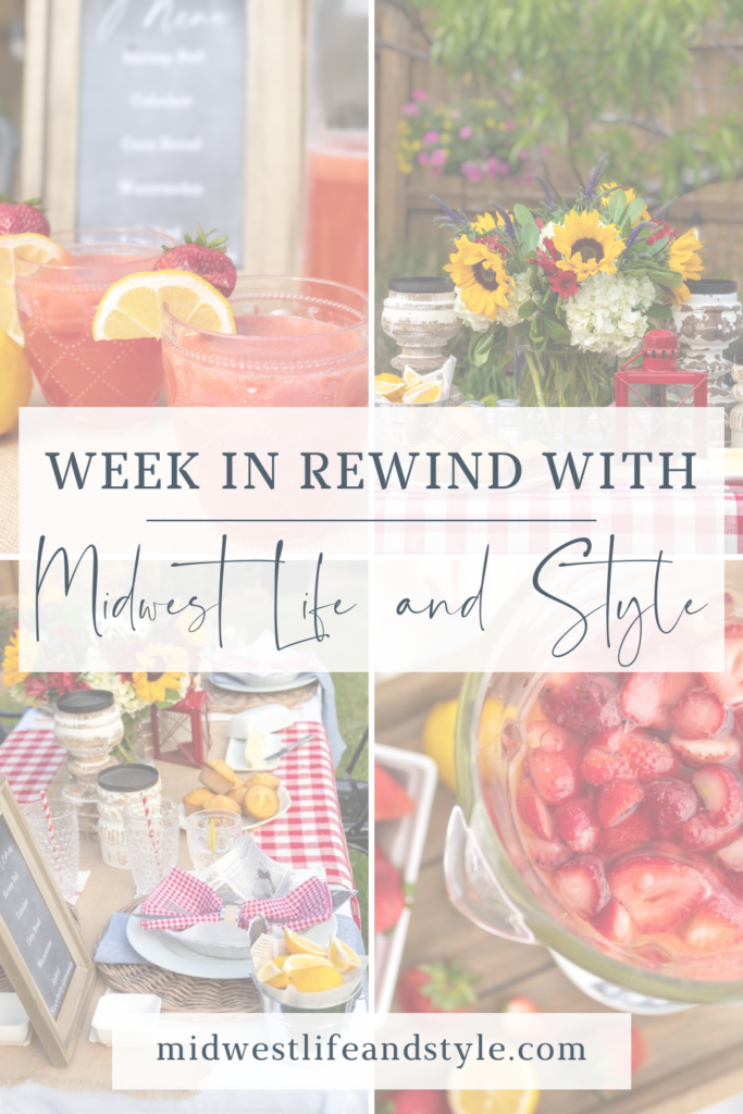 Week in Rewind with Midwest Life and Style - Midwest Life and Style Blog