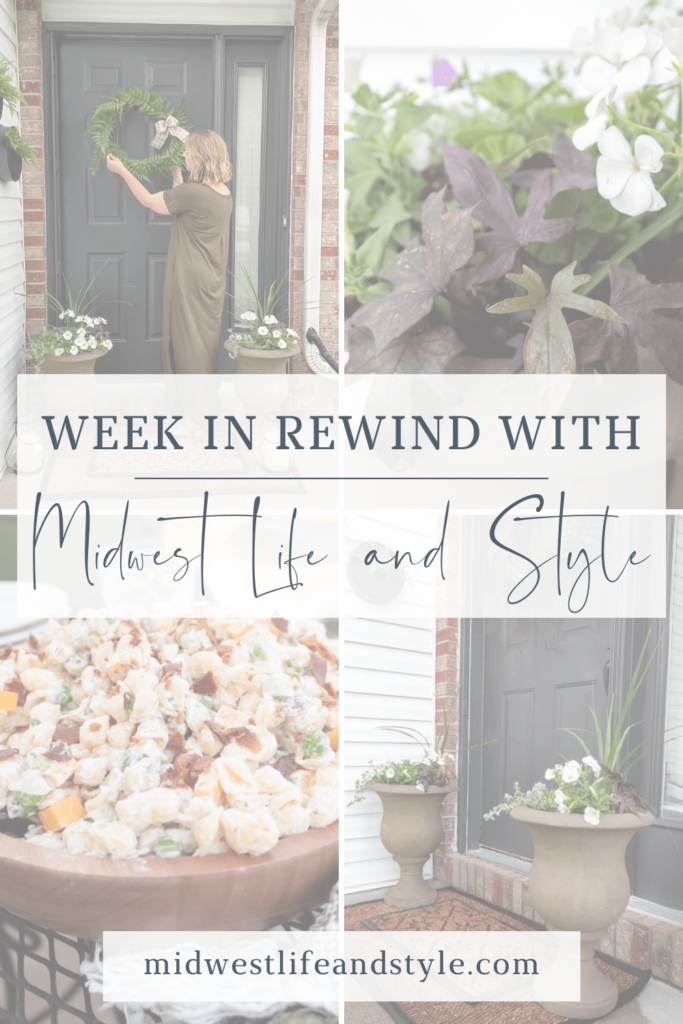 Week in Rewind with Midwest Life and Style - Midwest Life and Style blog