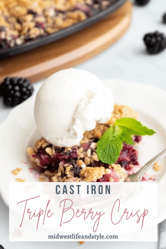 Easy Cast Iron Triple Berry Crisp - Midwest Life and Style Blog