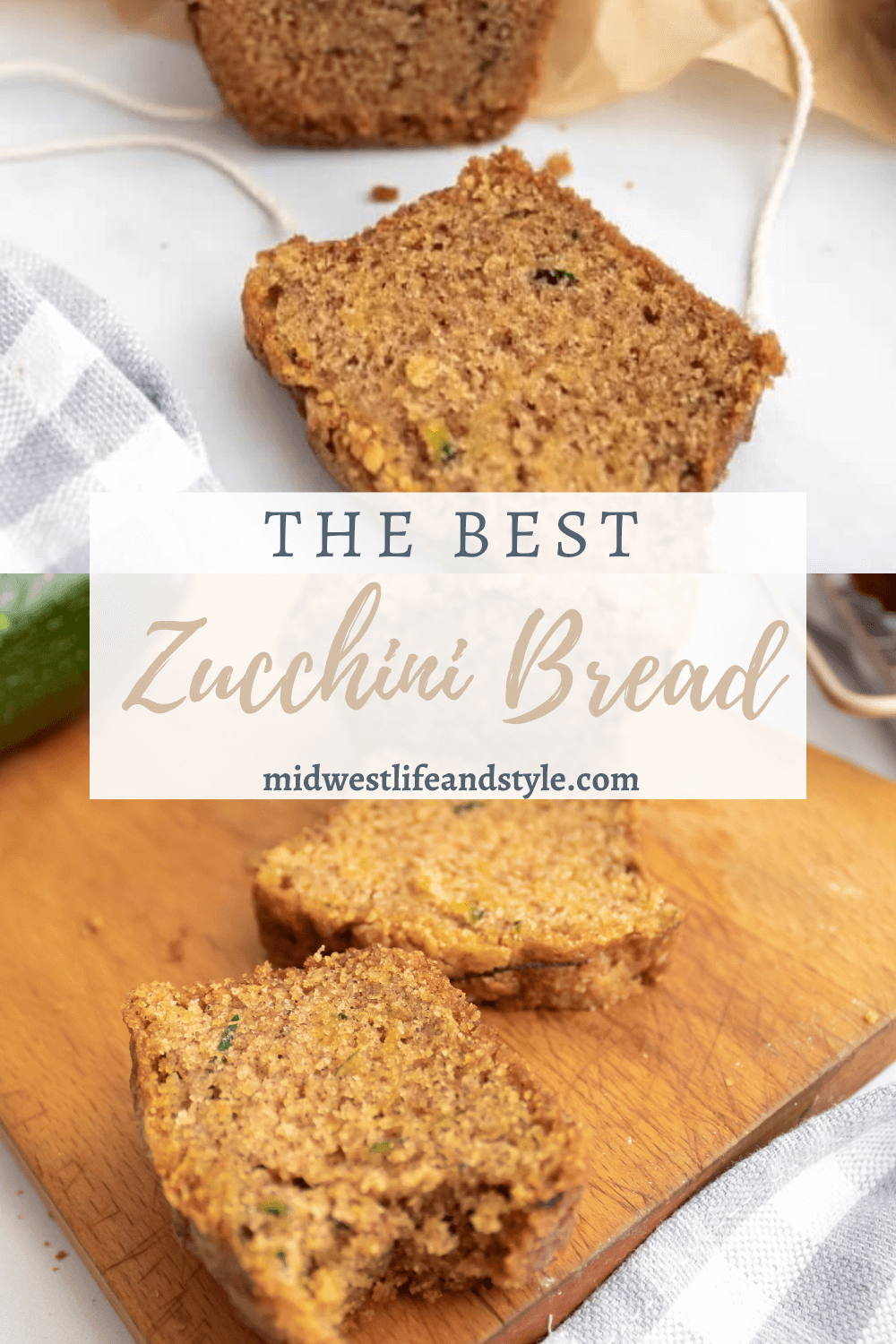 Grandma's Recipe For The Best Zucchini Bread - Midwest Life And Style Blog