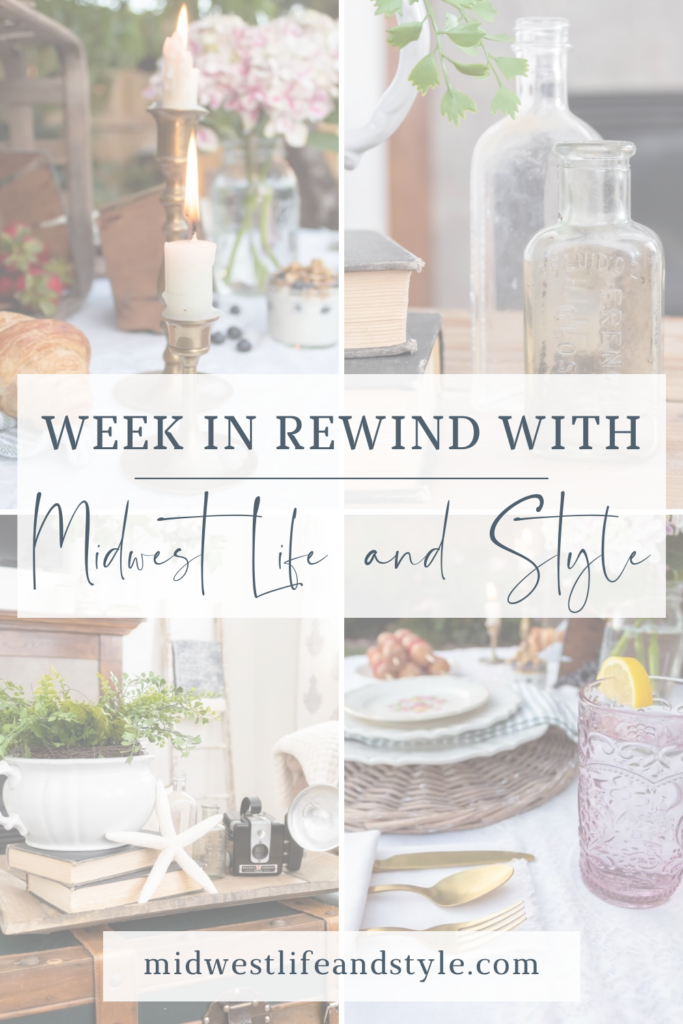 Week in Rewind with Midwest Life and Style - Midwest Life and Style Blog