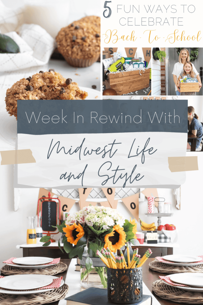 Week in Rewind with Midwest Life and Style - Midwest Life and Style Blog