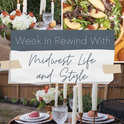 Week In Rewind With Midwest Life And Style