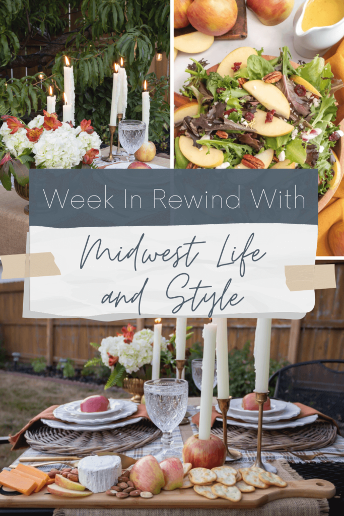 Week in Rewind with Midwest Life and Style - Midwest Life and Style Blog