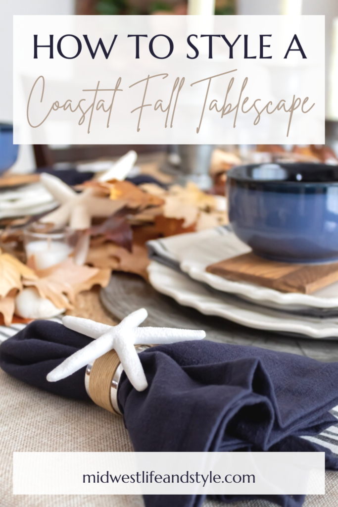 How To Style A Coastal Tablescape For Fall - Midwest Life and Style Blog