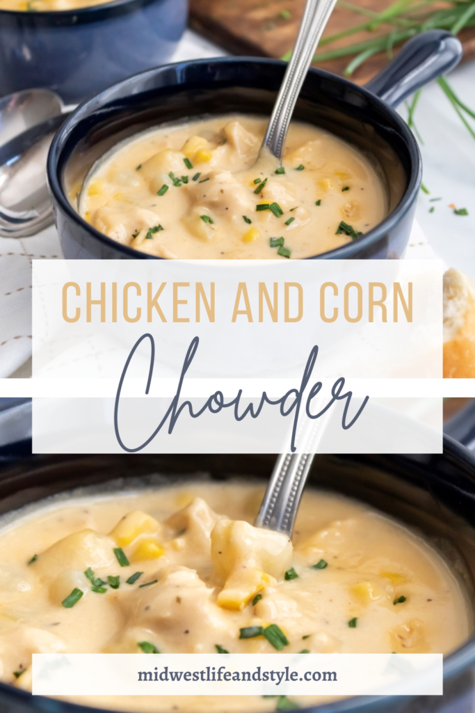 Creamy Chicken and Corn Chowder - Midwest Life and Style Blog