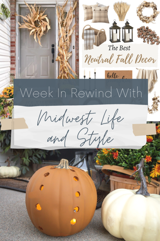 Week In Rewind With Midwest Life and Style - Midwest Life and Style Blog