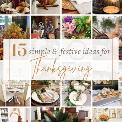 15 Simple And Festive Ideas For Thanksgiving