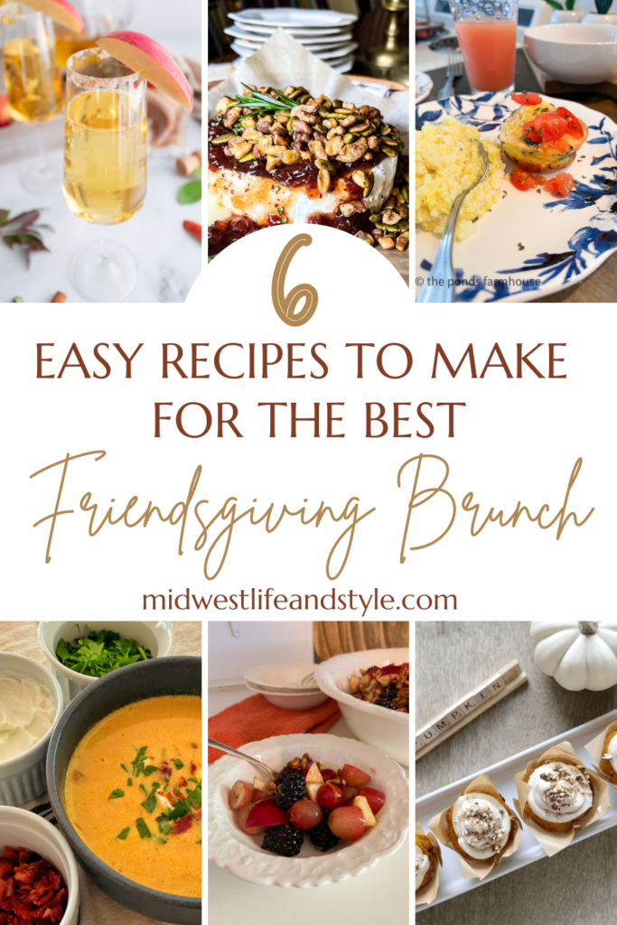 6 Easy Brunch Recipes For The Best Friendsgiving Spread - Midwest Life and Style Blog