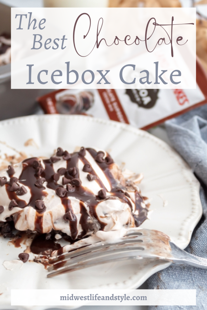 The Best Chocolate Icebox Cake - Midwest Life and Style Blog