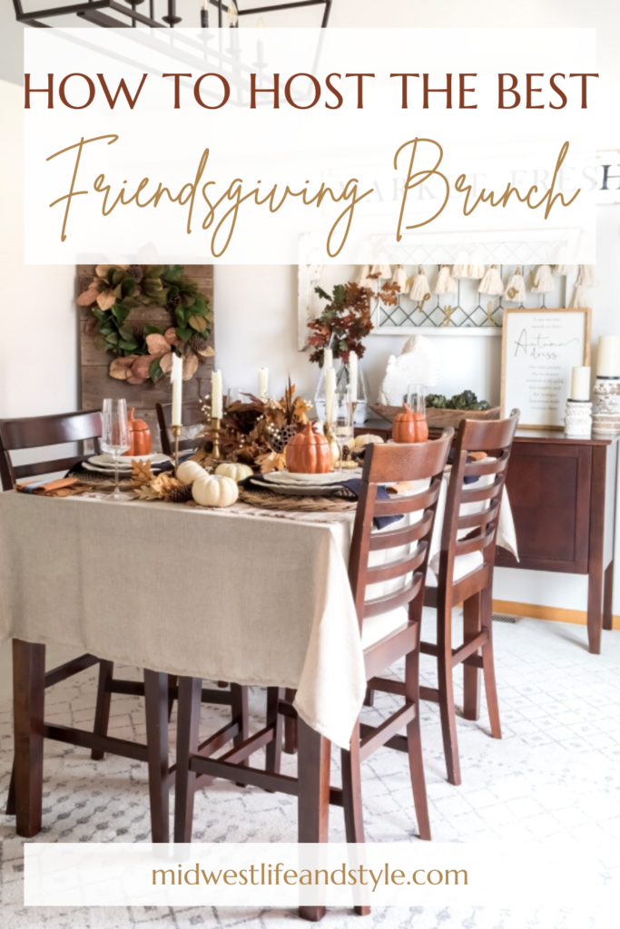 5 Tips To Host The Best Friendsgiving Brunch - Midwest Life and Style Blog