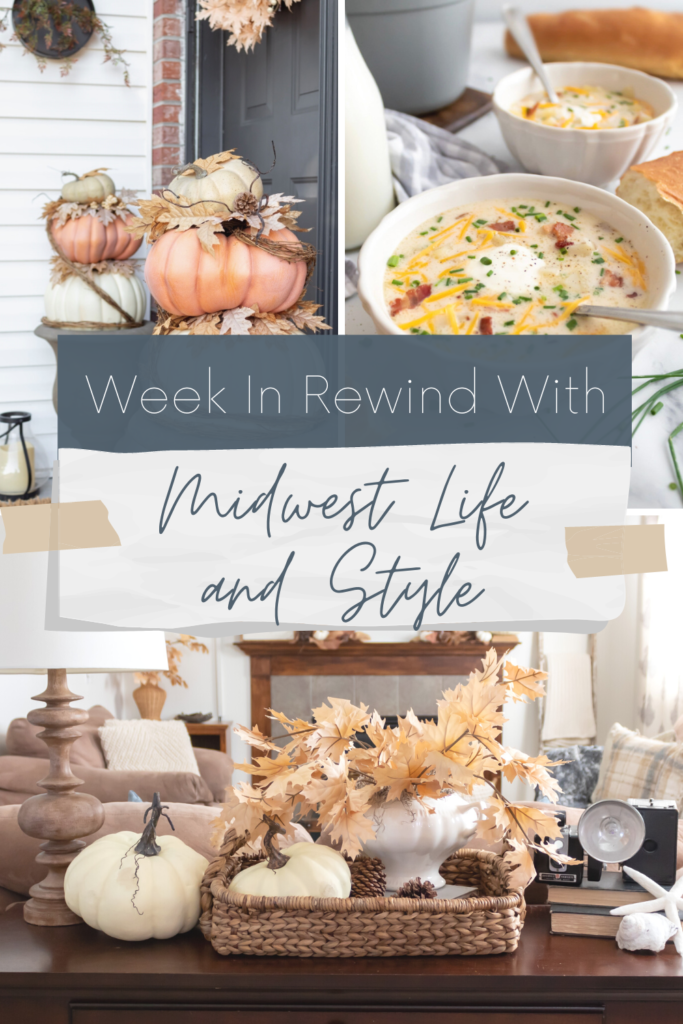 Week in Rewind with Midwest Life and Style - Midwest Life and Style Blog