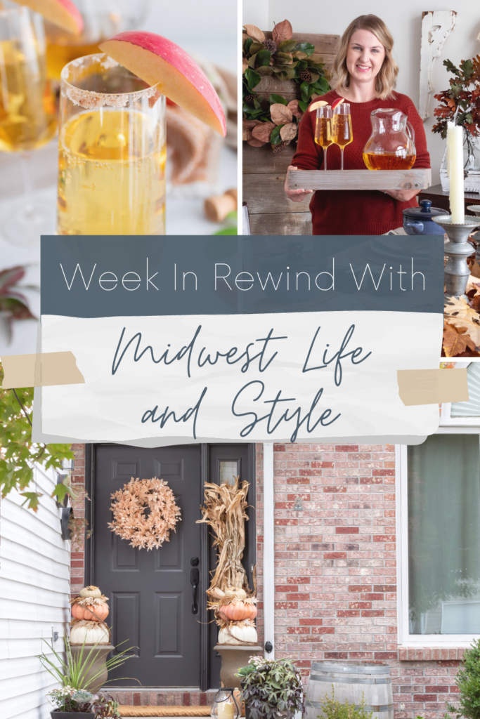 Week in Rewind with Midwest Life and Style - Midest Life and Style Blog