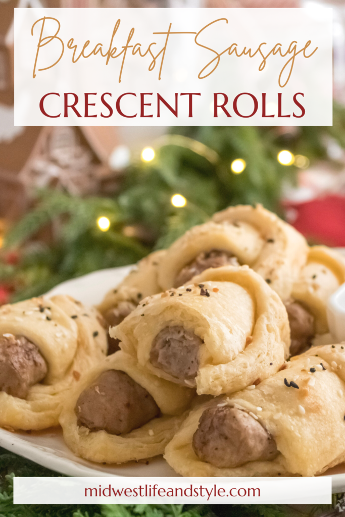 Easy Breakfast Sausage Crescent Rolls For The Holidays - Midwest Life and Style Blog