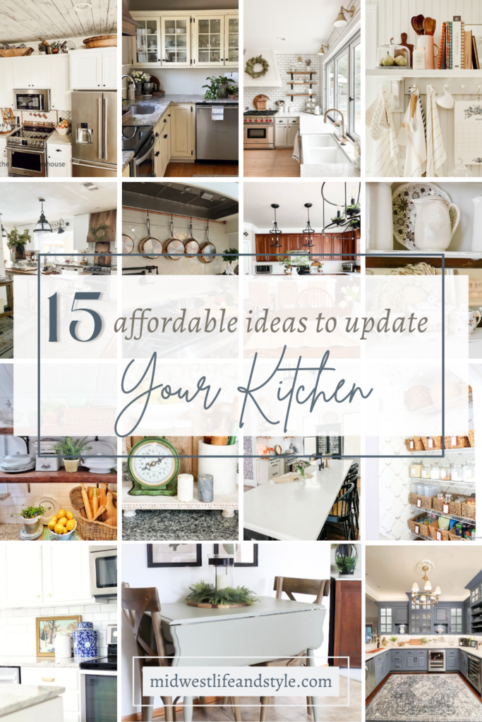 15 Affordable Ideas To Decorate And Update Your Kitchen - Midwest Life and Style Blog