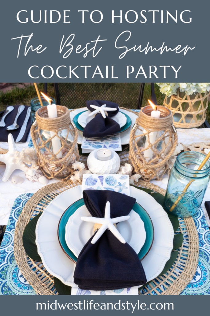 A Guide To Hosting The Best Summer Cocktail Party - Midwest Life and Style Blog