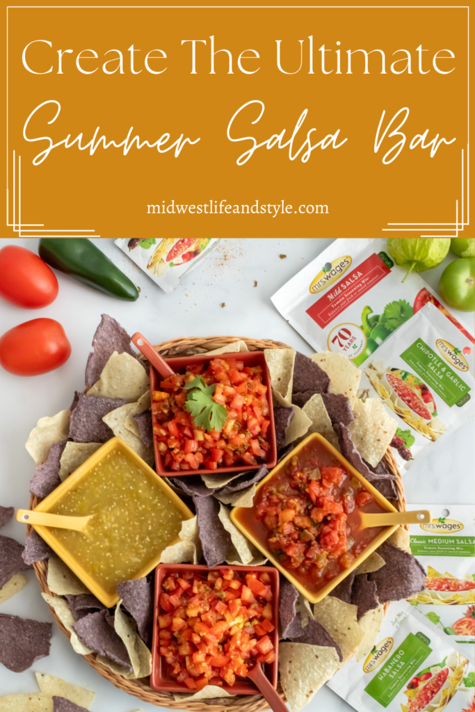 How To Create The Ultimate Summer Salsa Bar - Midwest Life and Style Blo