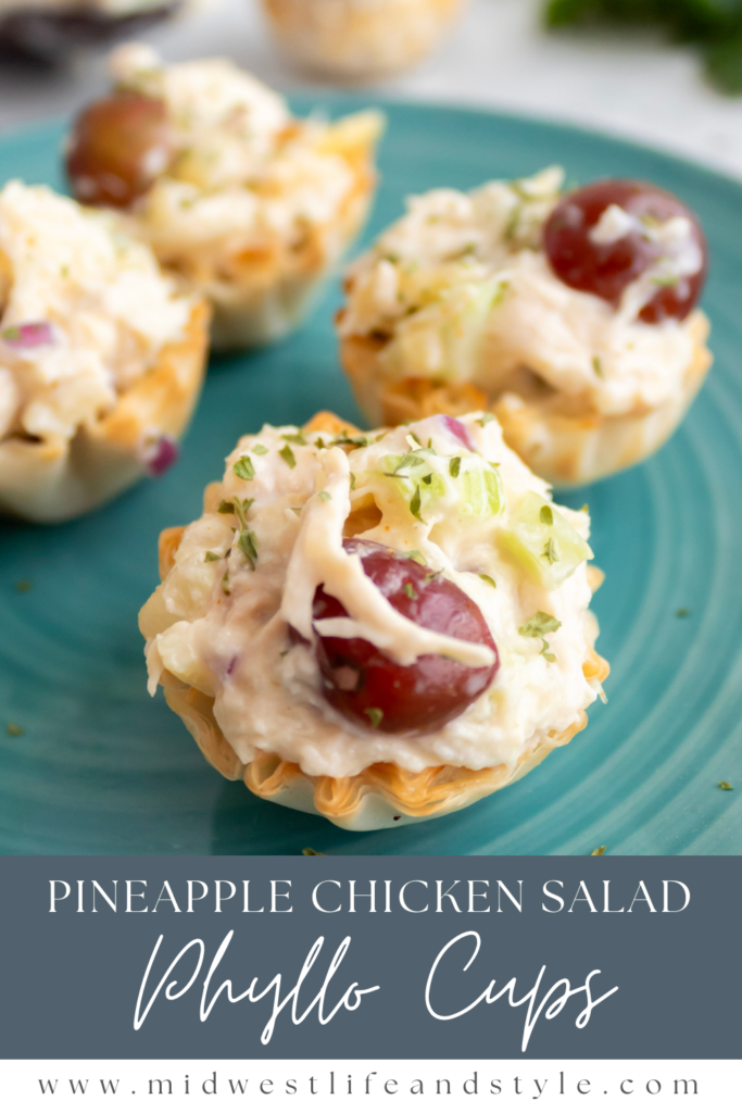 Quick And Easy Pineapple Chicken Salad In Phyllo Cups - Midwest Life and Style Blog