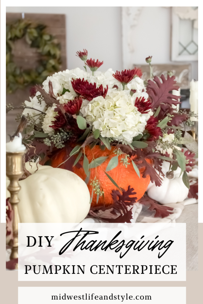 How to Make a Simple Pumpkin Floral Arrangement for Thanksgiving - Midwest Life and Style Blog