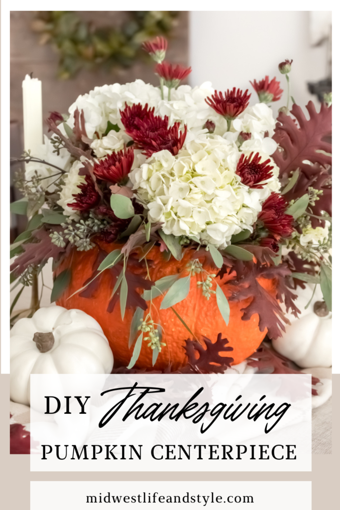 How to Make a Simple Pumpkin Floral Arrangement for Thanksgiving - Midwest Life and Style Blog