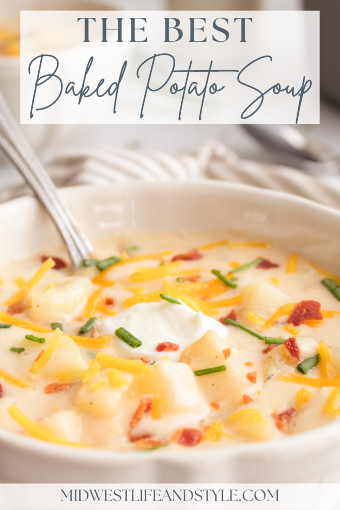 The Best Baked Potato Soup - Midwest Life and Style Blog