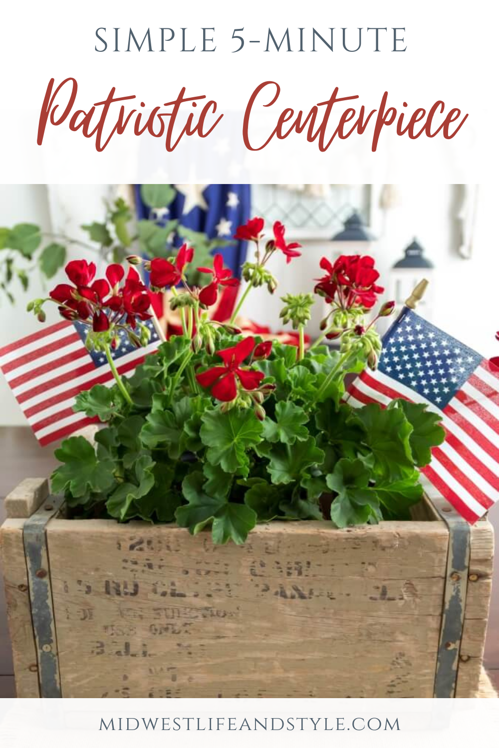 Simple 5-Minute Patriotic Centerpiece with Red Geraniums